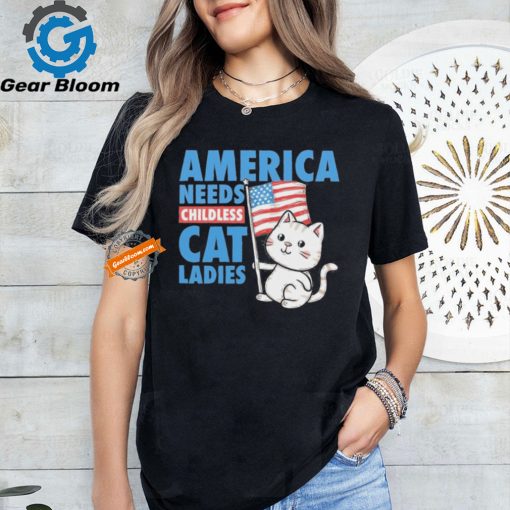 Official Kamala America Needs Childless Cat Ladies T Shirt