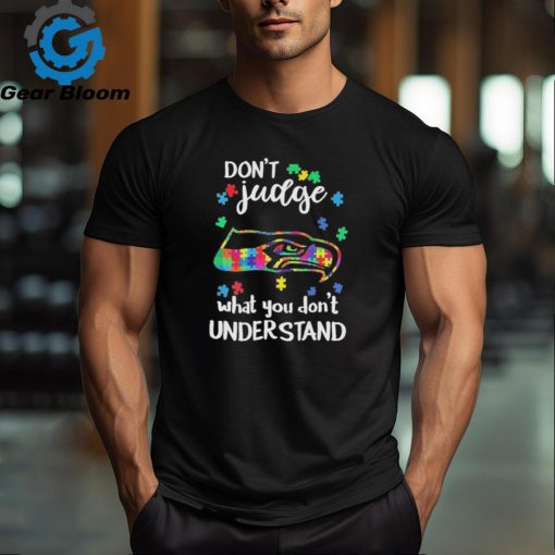 Official Seattle Seahawks Autism Don’t Judge What You Don’t Understand Shirt