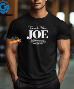 Official Thank you Joe! Funny Immunity Pun for President Biden T Shirt
