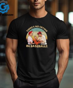 Official There’s No Crying In Baseball Shirt