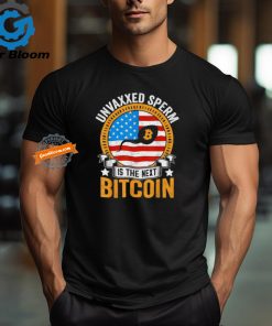 Official Unvaxxed sperm is the next bitcoin apparel T shirt