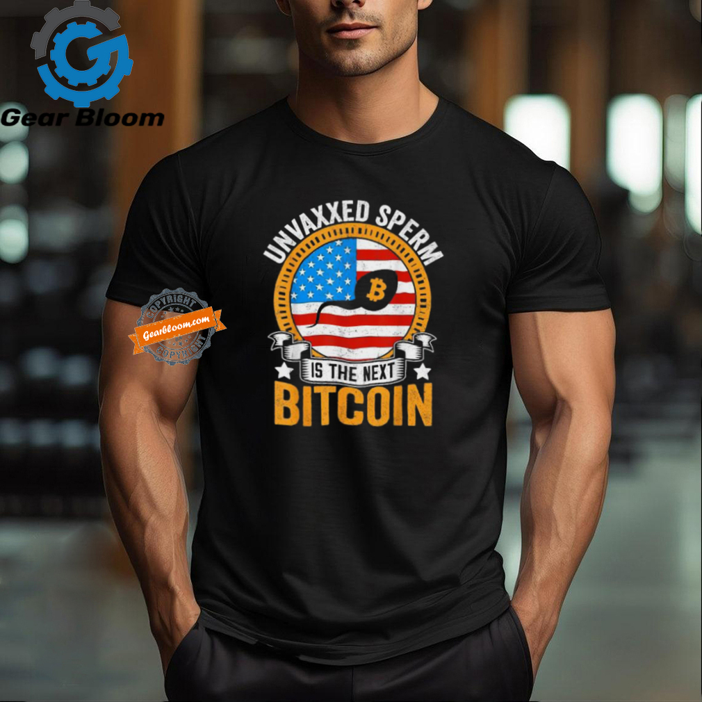 Official Unvaxxed sperm is the next bitcoin apparel T shirt Official Unvaxxed sperm is the next bitcoin apparel T shirt