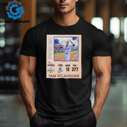 Sam Kulasingam was drafted with the 377th pick in the 13th round by Kansas City Royals shirt