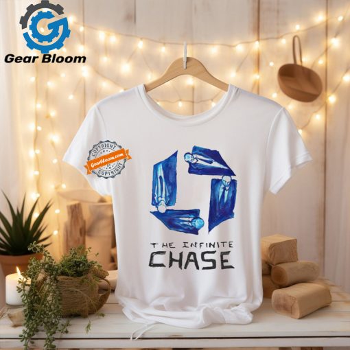 The infinite chase t shirt