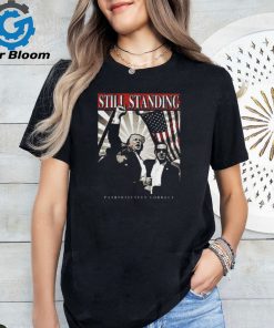 Trump Shooting Fight Still Standing Patriotically Correct Assassination T shirt