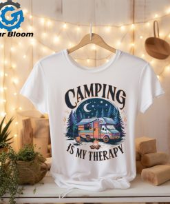 Camping Is My Therapy Designs Summer Camp shirt