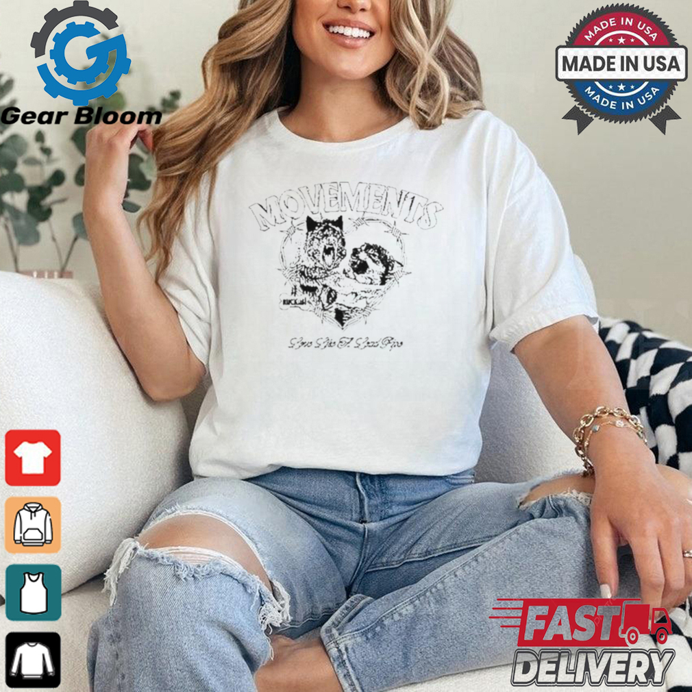 Movements Love Like A Lead Pipe Wolf Shirt Movements Love Like A Lead Pipe Wolf Shirt