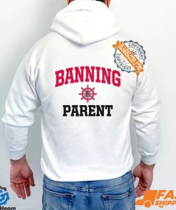 Banning Pilots Parent Shirt