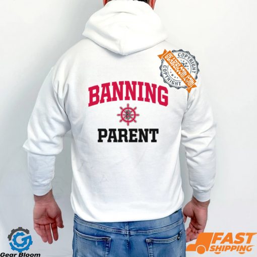 Banning Pilots Parent Shirt