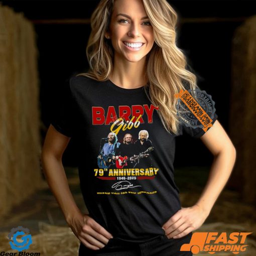 Barry Gibb 79th Anniversary 1946 2025 Thank You For The Memories T shirt