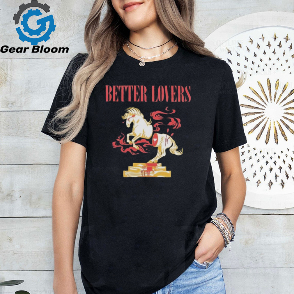 Better Lovers Blood Horse T Shirt Better Lovers Blood Horse T Shirt