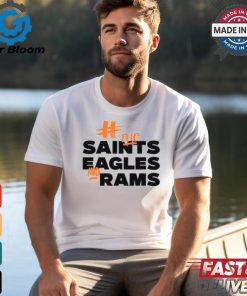 Fuck The Saints Eagles And Rams Shirt