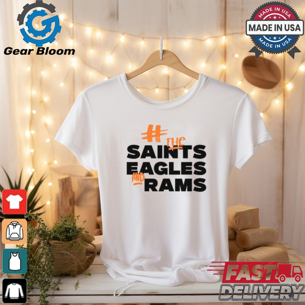 Fuck The Saints Eagles And Rams Shirt Fuck The Saints Eagles And Rams Shirt