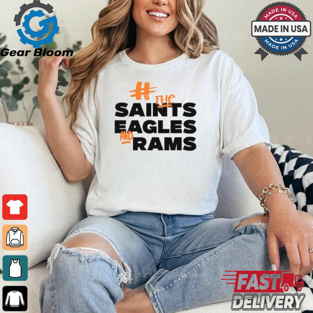 Fuck The Saints Eagles And Rams Shirt Fuck The Saints Eagles And Rams Shirt