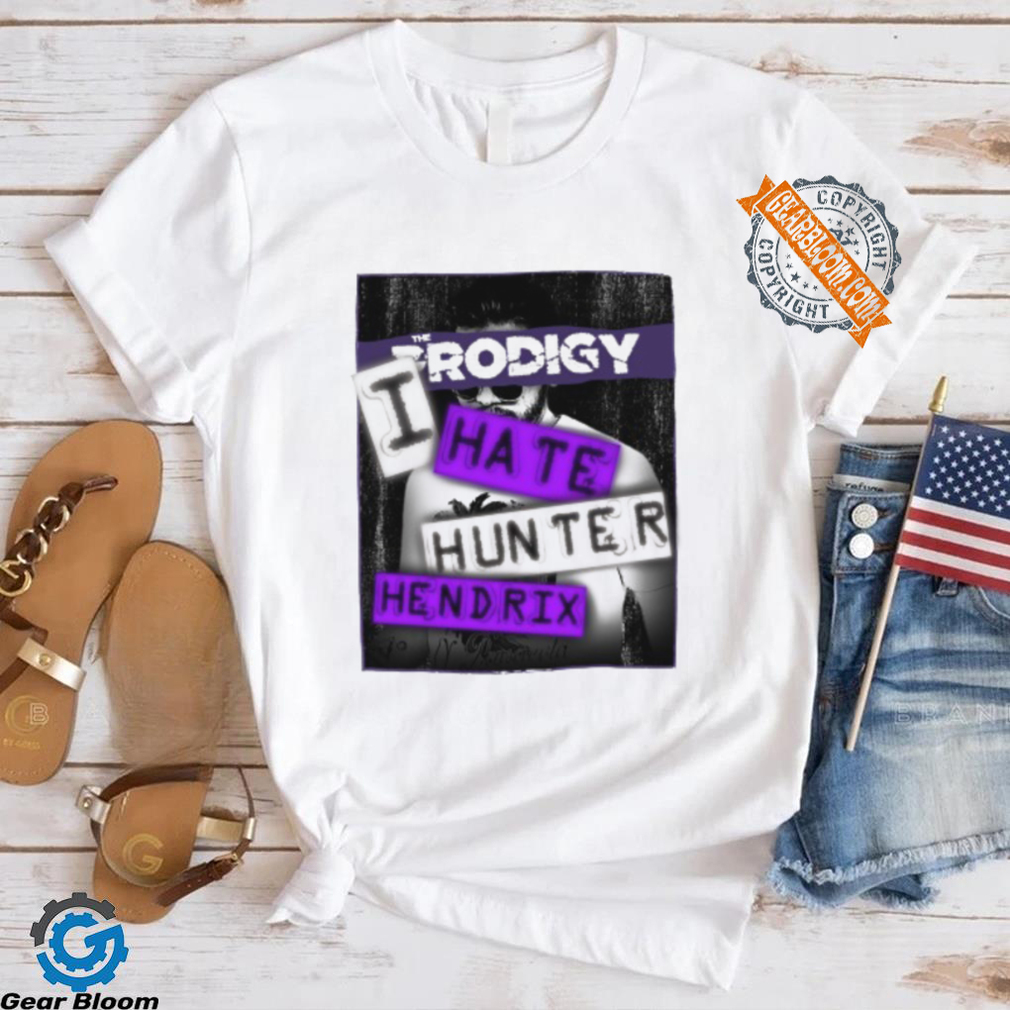 I Hate Hunter Hendrix Shirt I Hate Hunter Hendrix Shirt