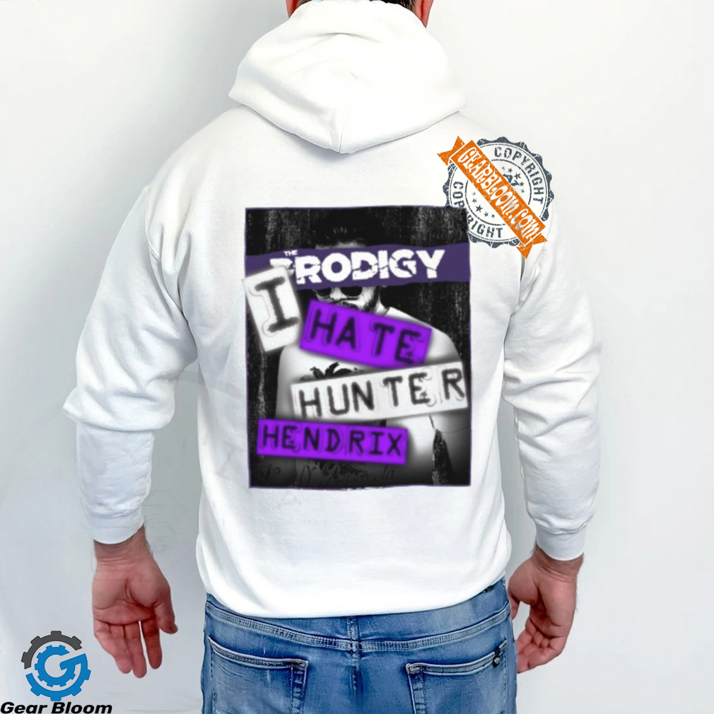 I Hate Hunter Hendrix Shirt I Hate Hunter Hendrix Shirt