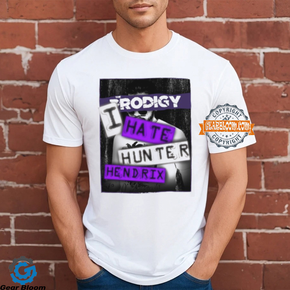 I Hate Hunter Hendrix Shirt I Hate Hunter Hendrix Shirt