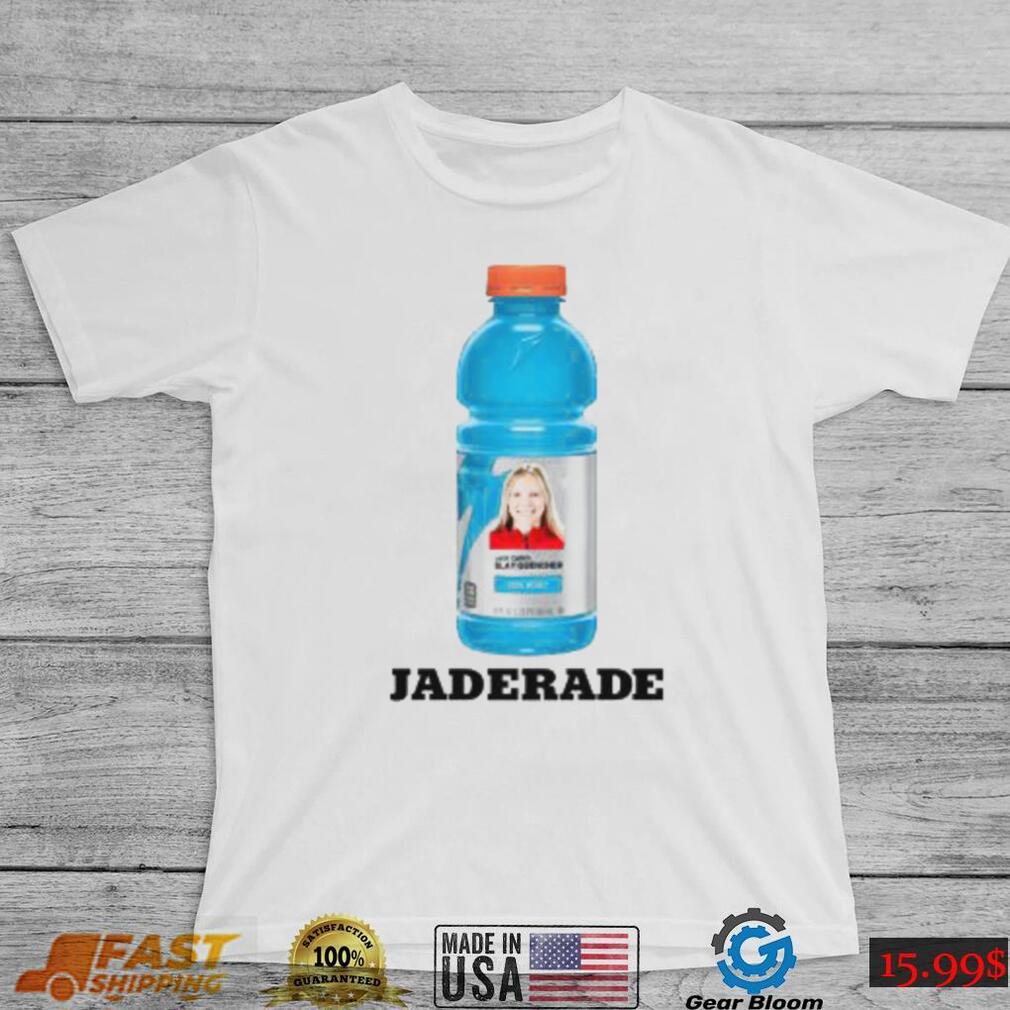 Jaderade Shirt Jaderade Shirt
