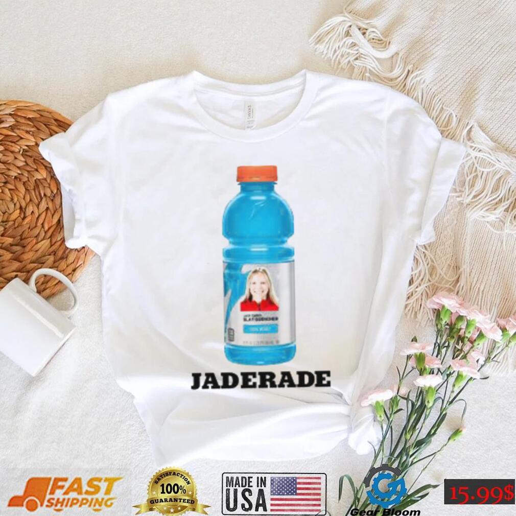 Jaderade Shirt Jaderade Shirt