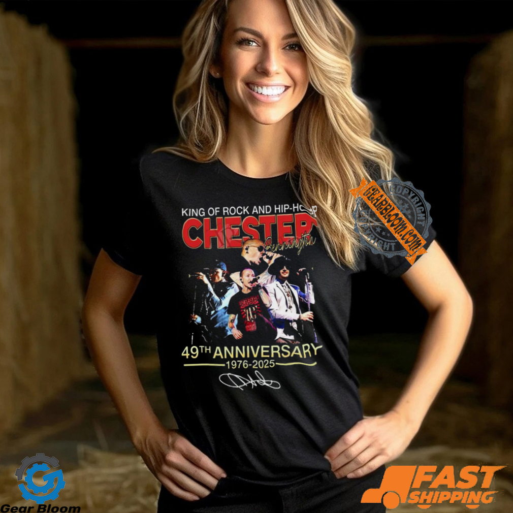 King Of Rock And Hip hop Chester Bennington 49th Anniversary 1976 2025 T shirt King Of Rock And Hip hop Chester Bennington 49th Anniversary 1976 2025 T shirt