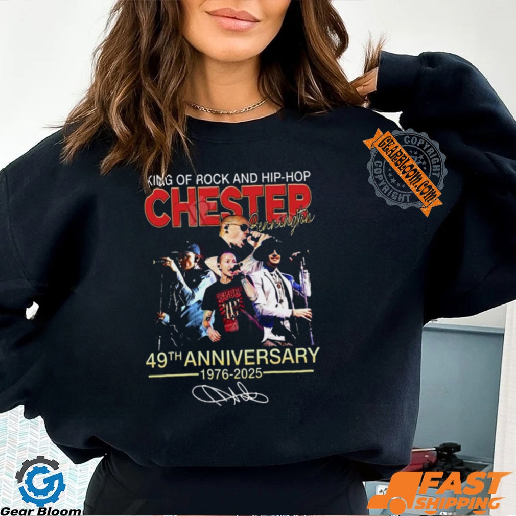 King Of Rock And Hip hop Chester Bennington 49th Anniversary 1976 2025 T shirt King Of Rock And Hip hop Chester Bennington 49th Anniversary 1976 2025 T shirt