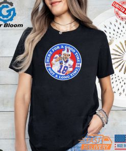 Kyle Orton Buffalo Bills Here for a good time not a long time 2014 Shirt
