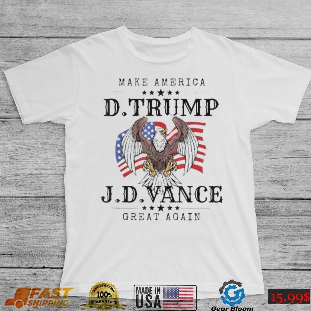 Make America D Trump J.d Vance Great Again T shirt Make America D Trump J.d Vance Great Again T shirt