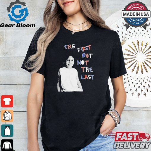 Official Cleo wade the first but not the last T shirt