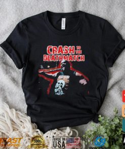 Official Crash to the deathmatch shirt