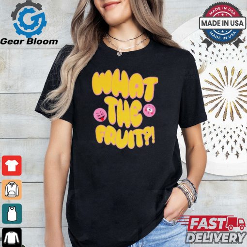 Official Fruit Riot What The Fruit Shirt