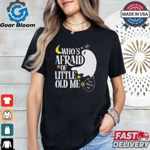 Official Halloween Who’s Afraid of Little Old Me Shirt