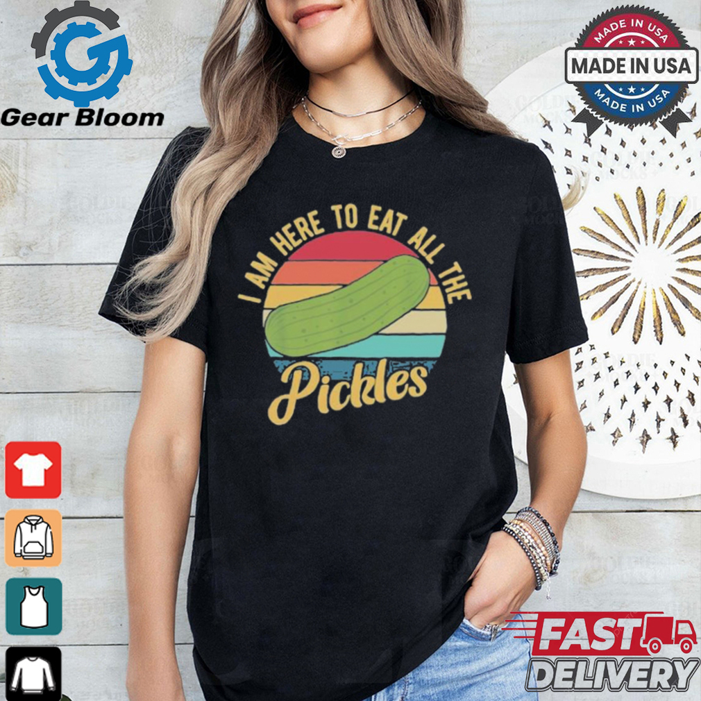 Official I Am Here To Eat All Of The Pickles Vintage Shirt Official I Am Here To Eat All Of The Pickles Vintage Shirt