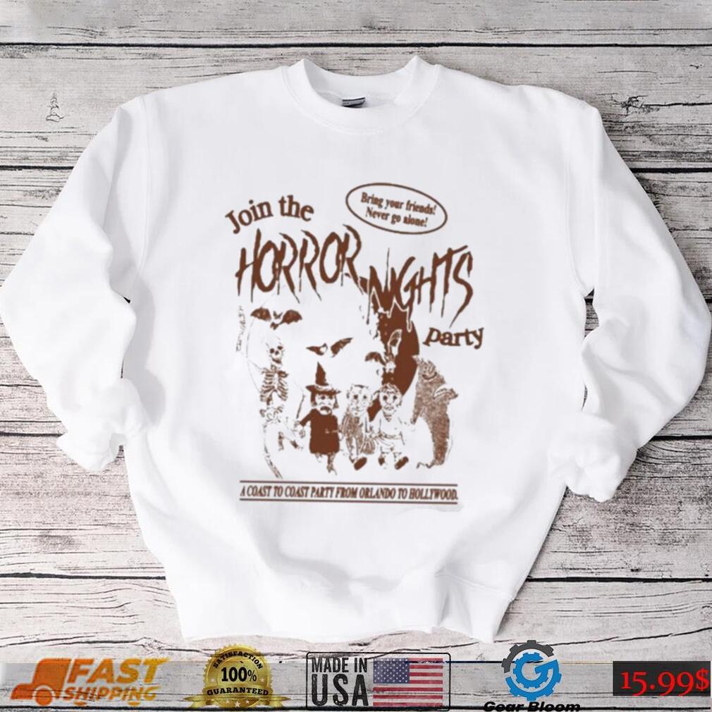 Official Join the horror nights party bring your friends never go alone T shirt Official Join the horror nights party bring your friends never go alone T shirt