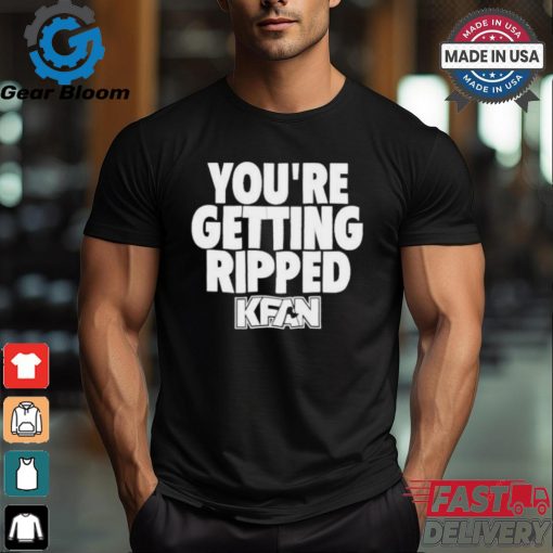 Official Kfan state fair you’re getting ripped T shirt