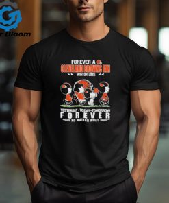 Official Peanuts Characters Walking Forever A Cleveland Browns Fan Win Or Lose Yesterday Today Tomorrow Forever No Matter What Shirt