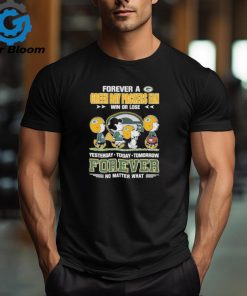 Official Peanuts Characters Walking Forever A Green Bay Packers Fan Win Or Lose Yesterday Today Tomorrow Forever No Matter What Shirt