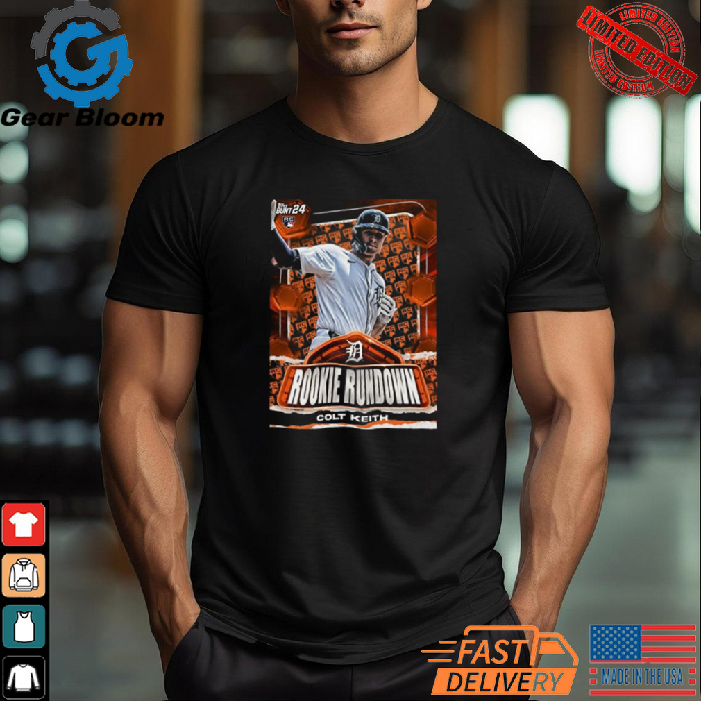 Official Poster Detroit Tigers Colt Keith takes Rookie Rundown by storm T Shirt