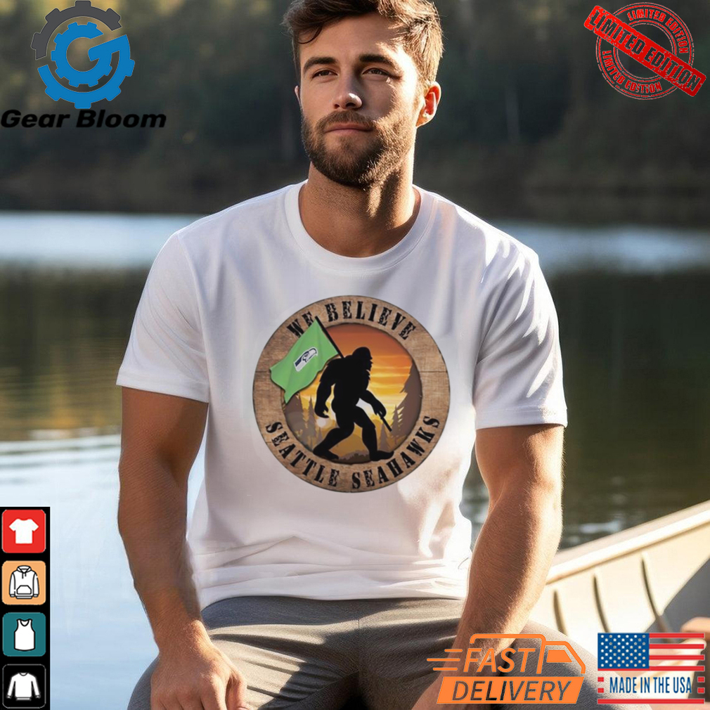 Official Seattle Seahawks 12 We Believe Bigfoot 2024 Shirt Official Seattle Seahawks 12 We Believe Bigfoot 2024 Shirt