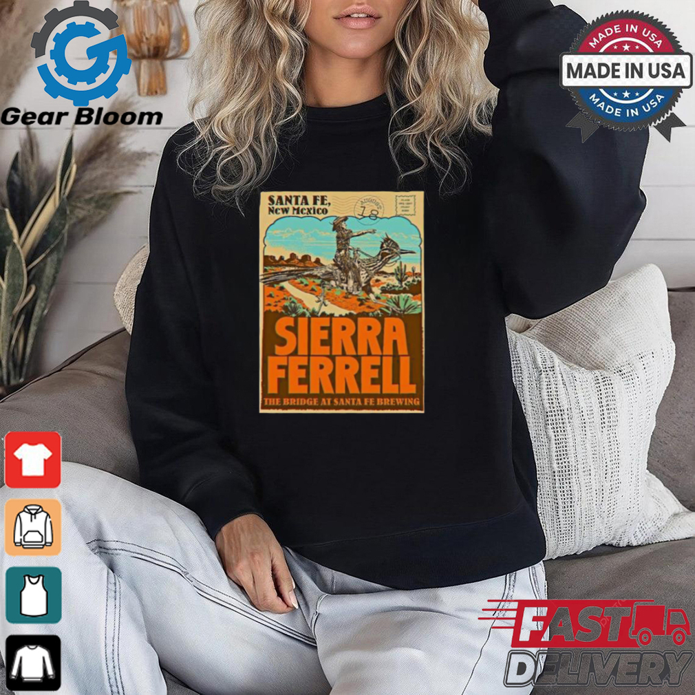 Official Sierra Ferrell August 18 2024 Santa Fe, NM Tour Poster Shirt Official Sierra Ferrell August 18 2024 Santa Fe, NM Tour Poster Shirt