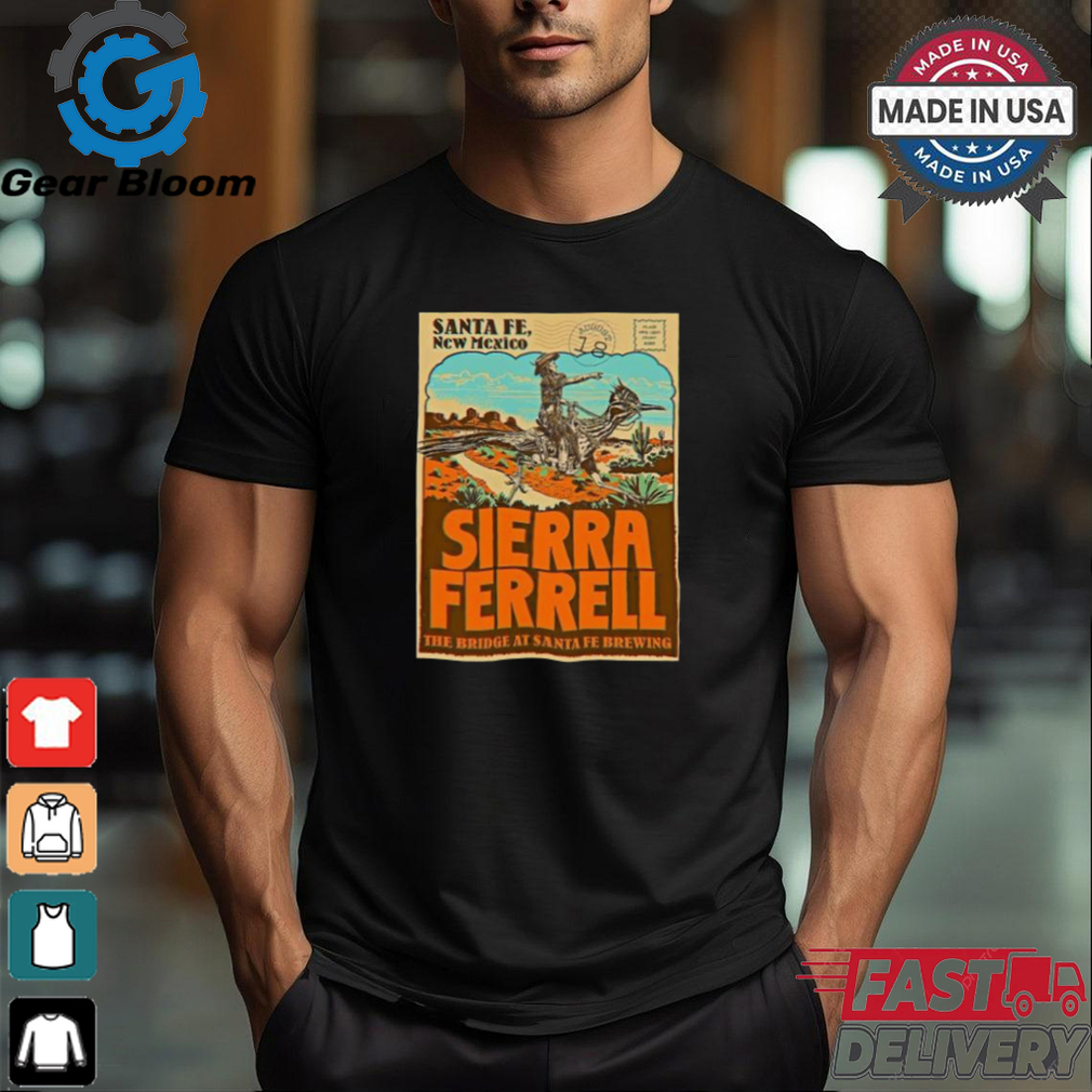 Official Sierra Ferrell August 18 2024 Santa Fe, NM Tour Poster Shirt Official Sierra Ferrell August 18 2024 Santa Fe, NM Tour Poster Shirt