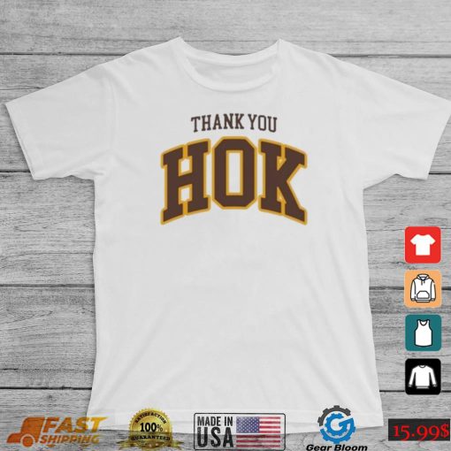 Official Thank You Hok Shirt