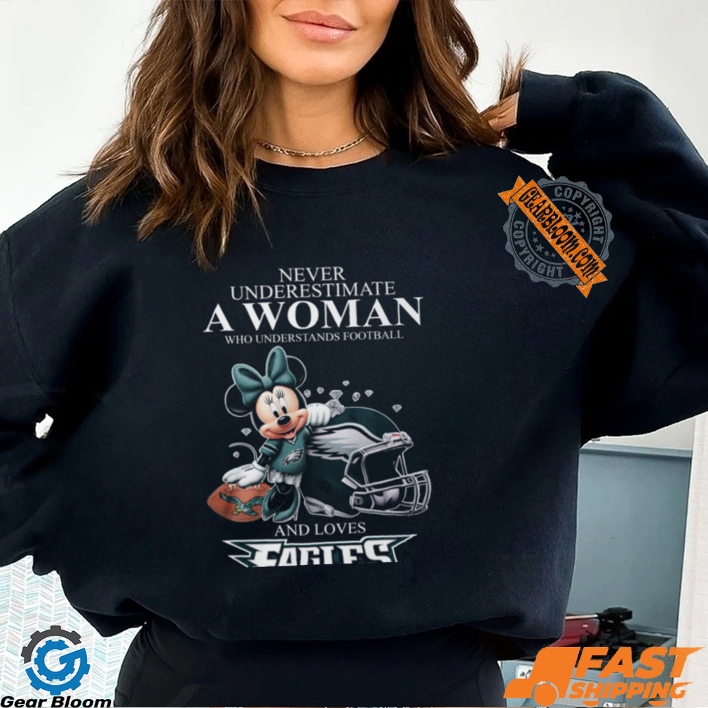 Never Underestimate Who Understand Football And Love Eagles Shirt Never Underestimate Who Understand Football And Love Eagles Shirt