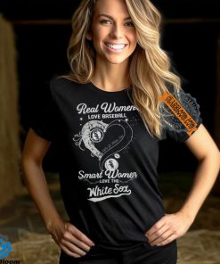 Real Women Love Baseball Smart Women Love The Chicago White Sox Let’s Go Sox 2024 Shirts