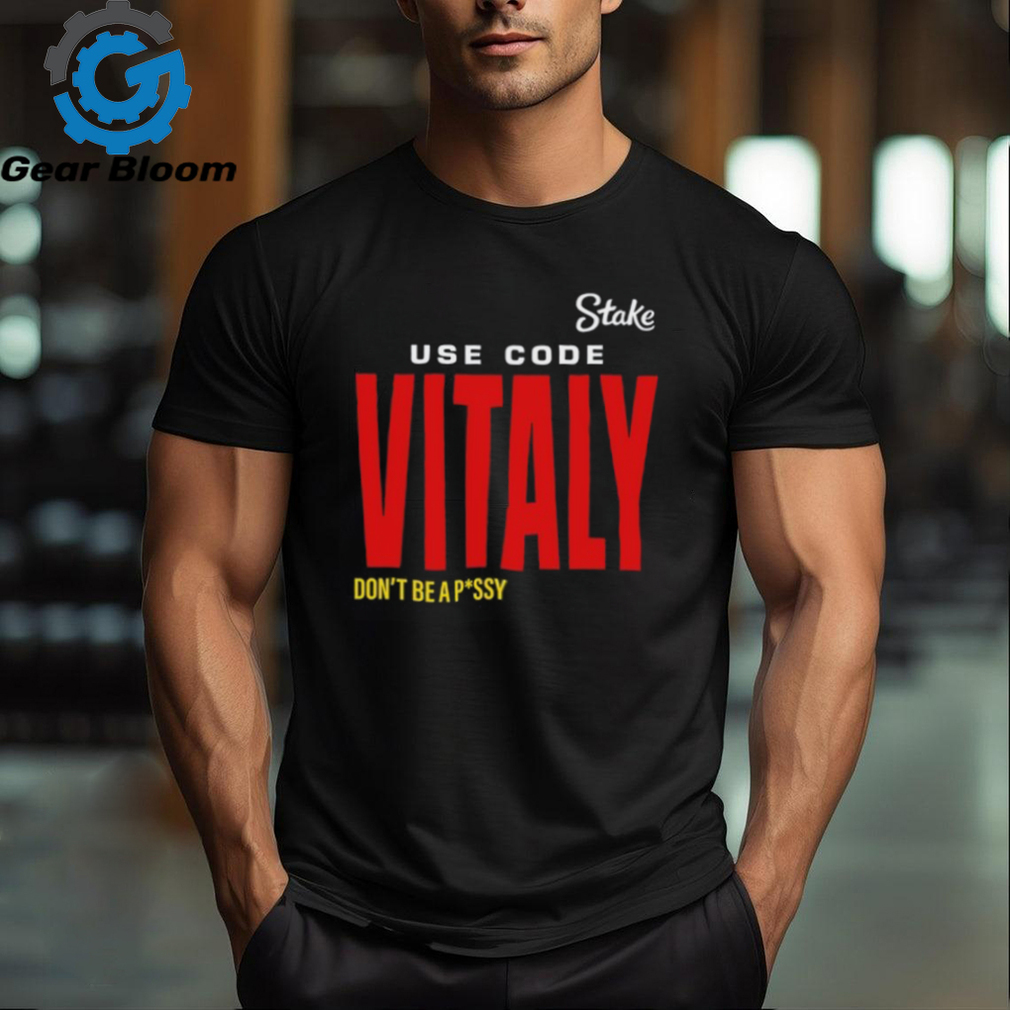 State Use Code Vitaly Don't Be Pussy Tee Shirt State Use Code Vitaly Don't Be Pussy Tee Shirt
