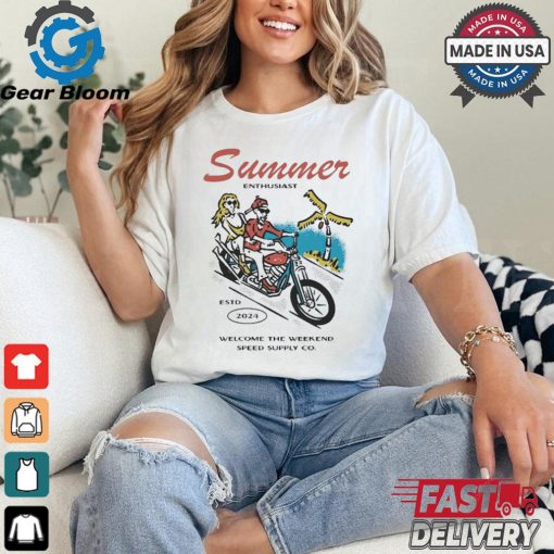 Summer Enthusiast Welcome The Weekend Speed Supply CO Shirt