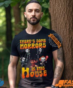 There’s Some Horrors In This House Shirt