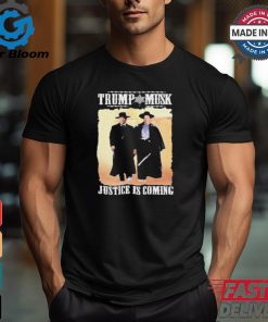 Tombstone Trump Elon Musk Justice Is Coming Shirt