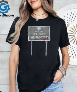 Waterparks 103 You Not Leaving The Property Tee Shirt