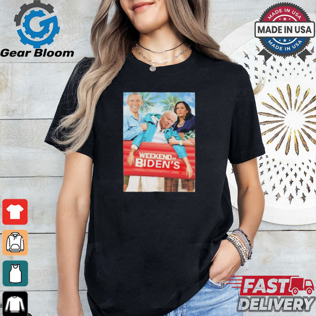 Weekend At Bidens Shirt Weekend At Bidens Shirt