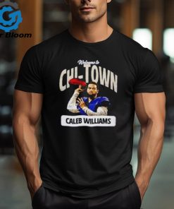 Welcome to Chi Town Caleb Williams Chicago Bears Shirt